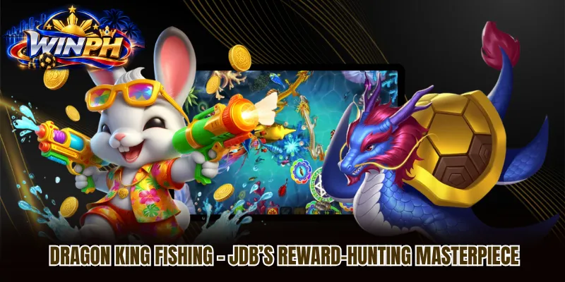 Dragon King Fishing – JDB’s Reward-Hunting Masterpiece