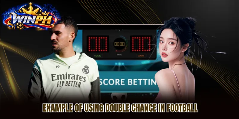 Example of using Double Chance in football