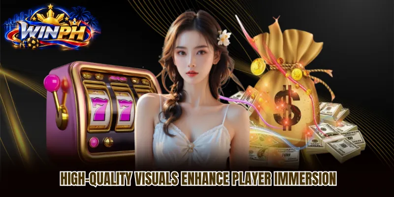 High-quality visuals enhance player immersion