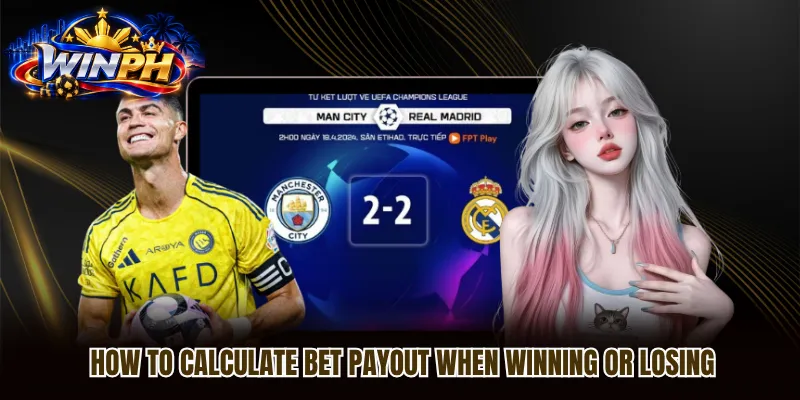 How to calculate bet payout when winning or losing