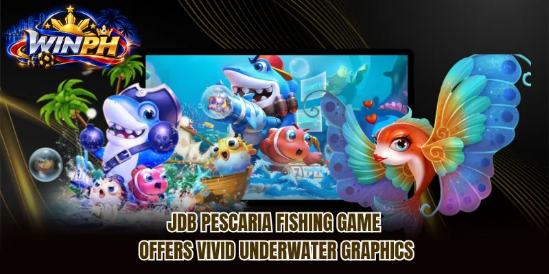 JDB Pescaria Fishing Game offers vivid underwater graphics