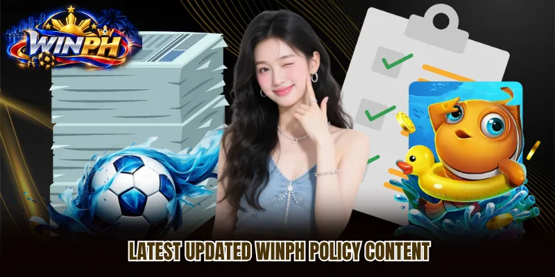 Latest updated WINPH policy content