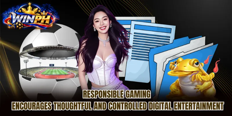 Responsible Gaming encourages thoughtful and controlled digital entertainment