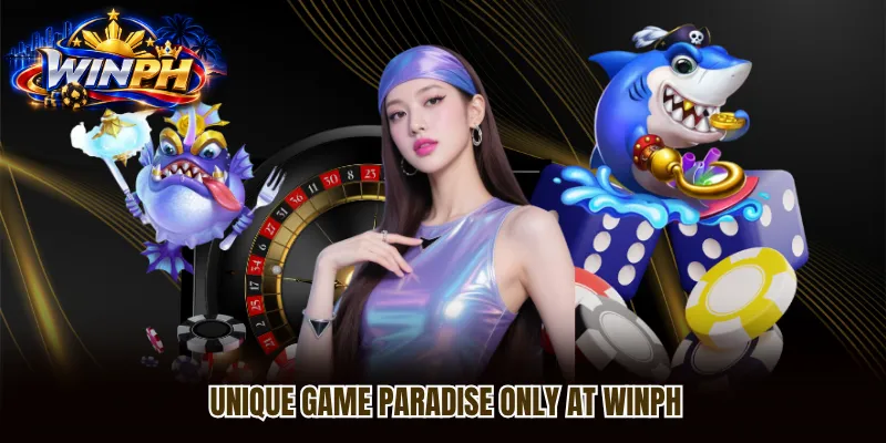 Unique game paradise only at WINPH