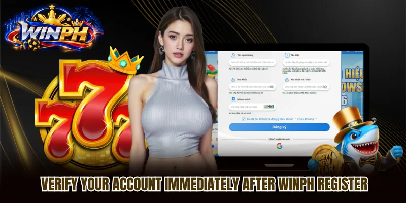 Verify your account immediately after WINPH Register