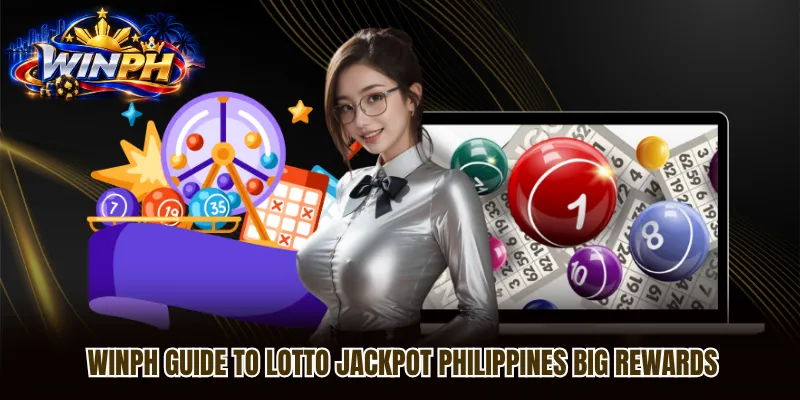 WINPH Guide to Lotto Jackpot Philippines Big Rewards